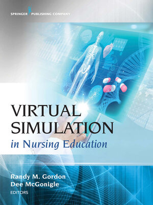 cover image of Virtual Simulation in Nursing Education